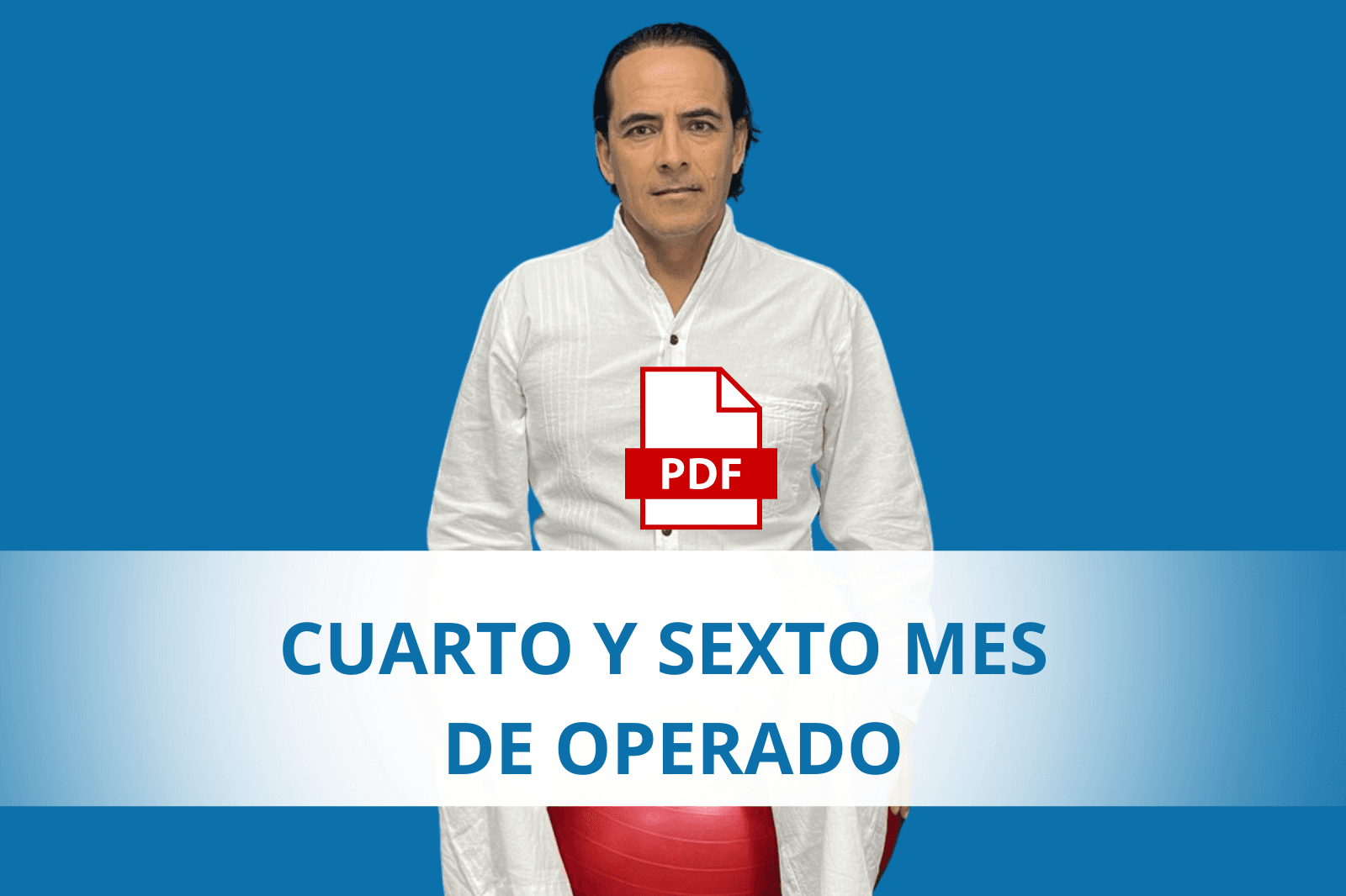 Protocolo Cuarto y Sexto Mes Post Cirugía Lumbar
